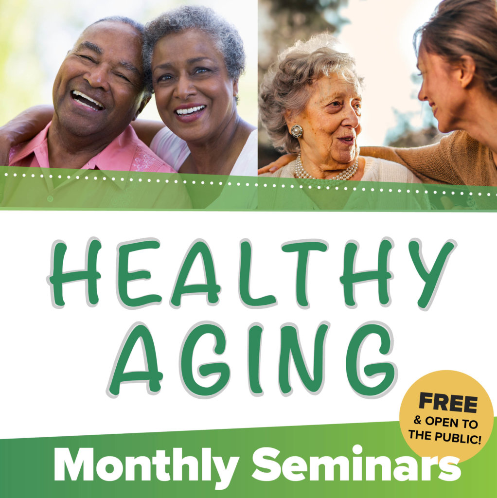 Healthy Aging Monthly Seminars